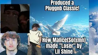 Lil Shine &ldquo;Loser&rdquo; FULL BEAT BREAKDOWN (Malice formerly known as Solxmn)