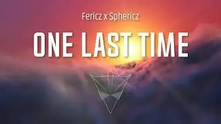Fericz x Sphericz - One Last Time | Hardstyle