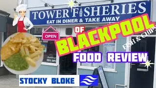 Tasty Tower Fisheries Blackpool Food Review!