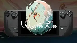 WAVETALE on Steam Deck | First 15 minutes