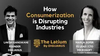 #TheLatium 027 - How Consumerization is Disrupting Industries with Marla Sofer