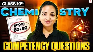Class 10 Chemistry Competency Based Questions | Board Exam 2025-26 | By Vibhuti Mam