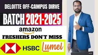 Deloitte Recruitment Drive | Mphasis, HSBC, Lumel, Amazon Jobs | Register Fast