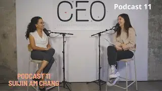 Podcast 11 - Suijim Ana Chang
