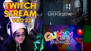 MOAR Nextfest Demos - BROKENLORE UNFOLLOW & GUMMY NIGHTMARES (FULL VOD #22)