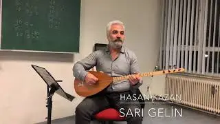 Hasan Kazan - Sarı Gelin solfej (saz bağlama ve söz)