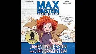 Max Einstein: The Genius Experiment by James Patterson | Full Audiobook