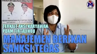TERKAIT AKSI KARYAWAN PDAM TIRTALIHOU, MANAJEMEN BERIKAN SANKI TEGAS