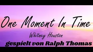 One Moment in Time ,Whitney Houston , Keyboard-Version