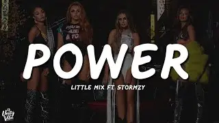 Little Mix - Power (Lyrics) ft. Stormzy