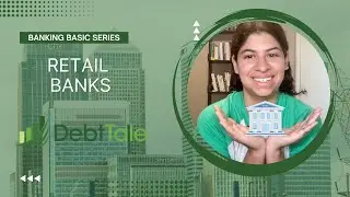 Retail Banks 101 | Banking Basics 14