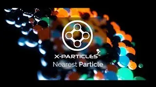 X-Particles 4 - Nearest Particle Tutorial