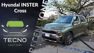 Hyundai INSTER Cross recensione completa: la city car elettrica dal look crossover