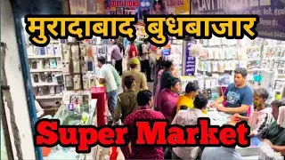Moradabad Market Super Bazar 