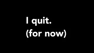 Quitting Arsenal (for now)