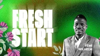 Fresh Start EP 2 | Femi Wilhelm
