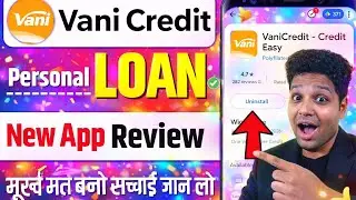 Vani Credit Loan App Real Or Fake? 😱 Truth Exposed | Vani Credit Review 2026 | 7 Days Loan App Scam