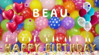 Beau Happy Birthday Song - Beau Happy Birthday To You!