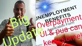 IF YOU WERE OVER PAID UI & PUA BENEFITS, THE BIDEN ADMINISTRATION SAYS YOU SHOULD BE ABLE TO KEEP