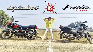 Splendor Plus Vs Passion Pro Tug Of War 😨