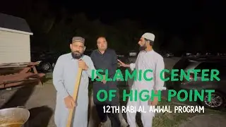 Islamic center of high point 12th of Rabi Al Awwal program 