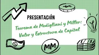 Teorema de Modigliani y Miller: Valor y Estructura de Capital
