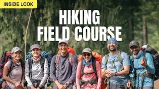 Hiking Field Course : What Really Happens During The 7 Days &mdash; You'd Be Surprised