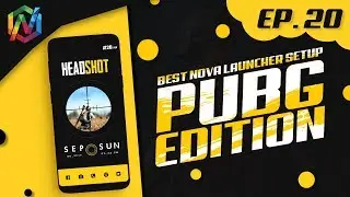 PUBG Version 2 | Free For ALL | Best Nova Launcher Setup | Episode 20 | KWGT | TechWidNik