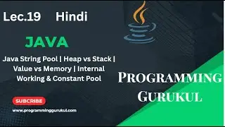 Lec.19 |Java String Pool| Heap vs Stack | Value vs Memory | Internal Working & Constant Pool