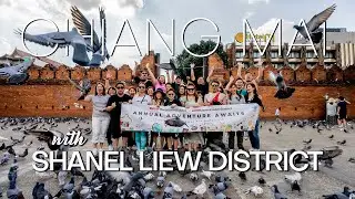 Shanel Liew District Annual Adventure to Chiangmai | Events | The Highlight Reel