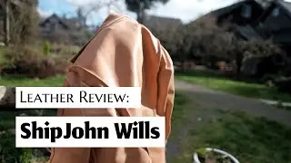 Обзор куртки Wills из кожи ShipJohn Veg Tan