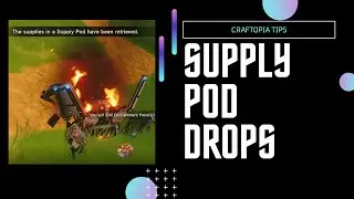 Craftopia quick tips : Always retrieve supply pods when they drop
