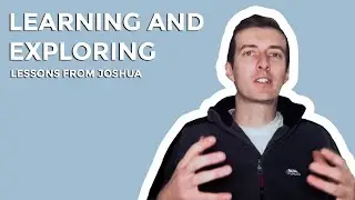 Learning and Exploring: Leadership Lessons from Joshua