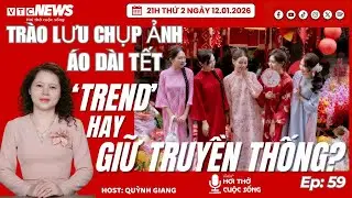 Podcast: Tr&agrave;o lưu chụp ảnh &aacute;o d&agrave;i Tết, &lsquo;trend&rsquo; hay giữ truyền thống? | VTC News