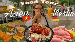 DU HỌC ĐỨC 🇩🇪 | ĂN SỤP BERLIN C&Ugrave;NG M&Igrave;NH | Foodtour Asien-Berlin