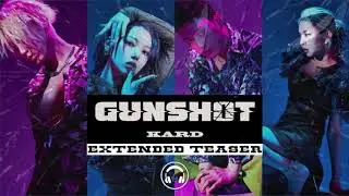 KARD - Gunshot - FM Extended Teaser