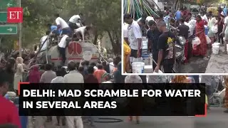 Delhi faces water shortage due to extreme summer heat; mad scramble in several areas