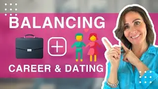Balancing Work and Dating Life | Relationship Advice for Busy Professionals