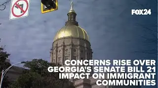 Concerns rise over Georgia's Senate Bill 21 impact on immigrant communities