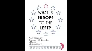 What is Europe to the Left? (Panel, Leipzig 15.11.2025)