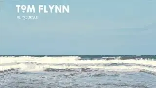 Tom Flynn - Be Yourself
