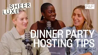 Dinner Party Outfits, Stylish Tablescapes & Hosting Without the Stress | SheerLuxe Vodcast