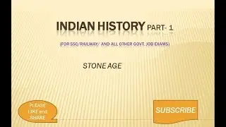 Indian history ( Stone age ) for competitive exams