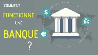 Définition et fonctionnement d'une banque - Bilan comptable