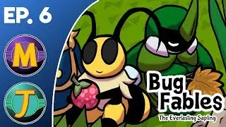Bug Fables: The Everlasting Sapling Ep. 6 