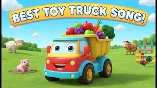 Toy Truck&rsquo;s Busy Day Song 🚜 | Farm Toys Music for Kids | Learning Song for Toddlers