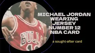 Michael Jordan Wearing Jersey  Number 12 NBA Card (Very rare incident)