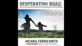 Desperation Road Audiobook by Michael Farris Smith