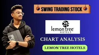 LEMON TREE HOTELS || CHART ANALYSIS || SWING TRADING STOCK