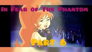 Scooby Doo Mystery Incorporated Episode 7 Season 1 (Part 6) In Fear of The Phantom